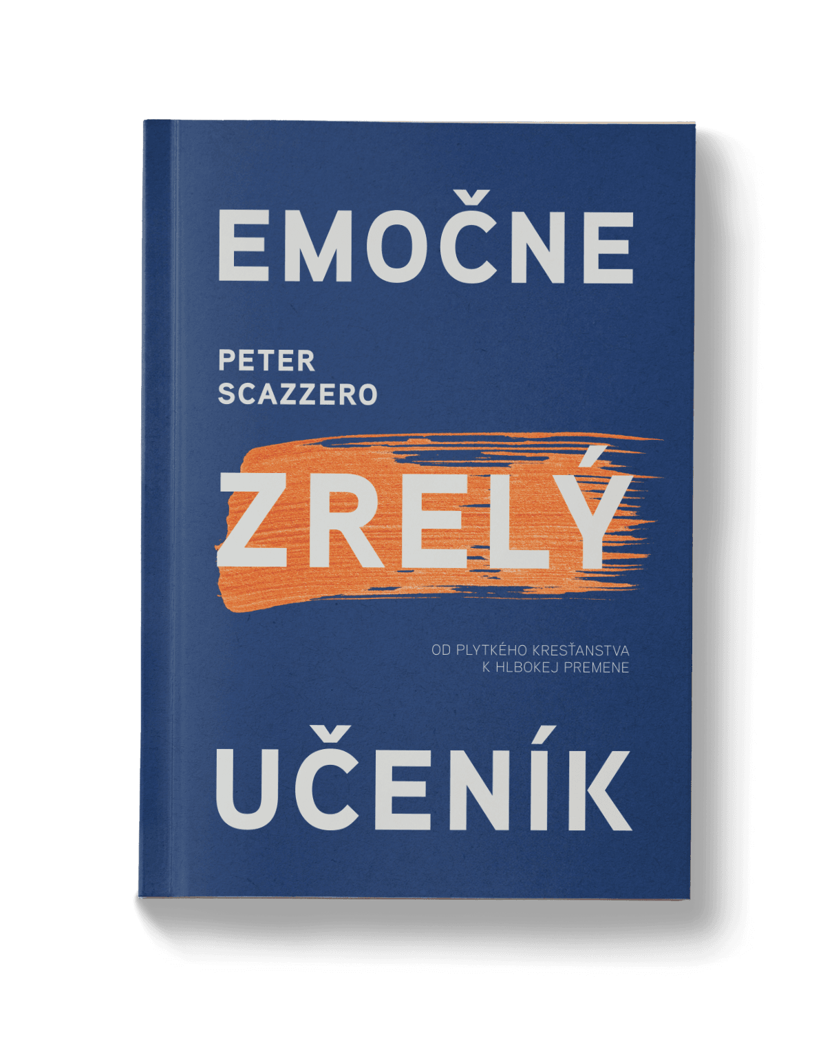 EMOČNE ZRELÝ UČENÍK – Peter Scazzero