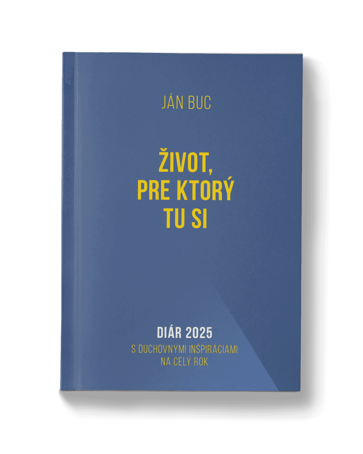 DIÁR 2025 – Život, pre ktorý tu si